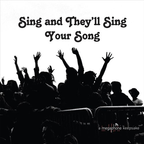 Sing and They'll Sing Your Song cover art