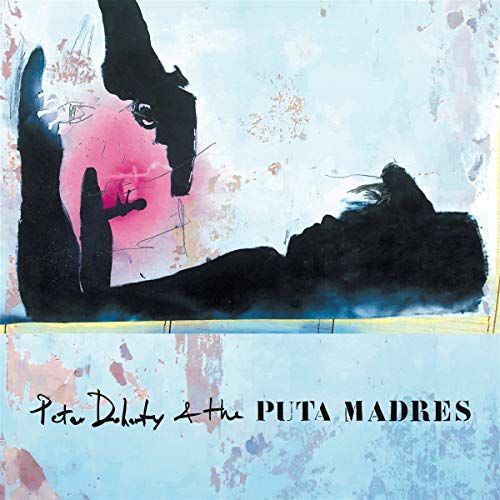 Peter Doherty & the Puta Madres cover art