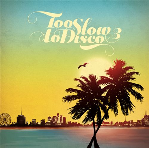 Too Slow to Disco, Vol. 3 cover art