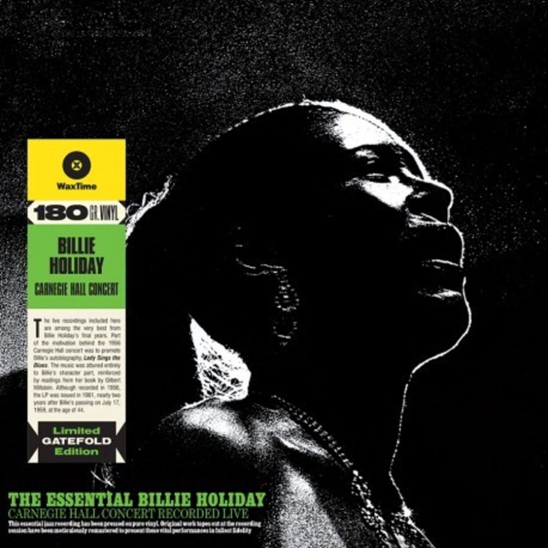 Essential Billie Holiday: Carnegie Hall Concert Recorded Live cover art