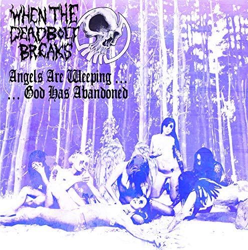 Angels Are Weeping... God Has Abandoned cover art