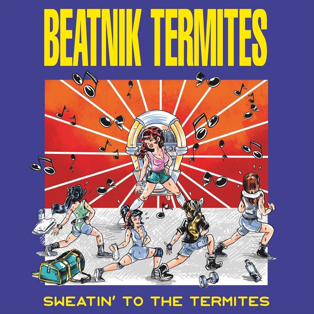 Sweatin to the Termites cover art