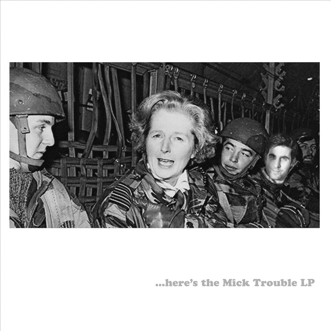 Here's the Mick Trouble LP cover art