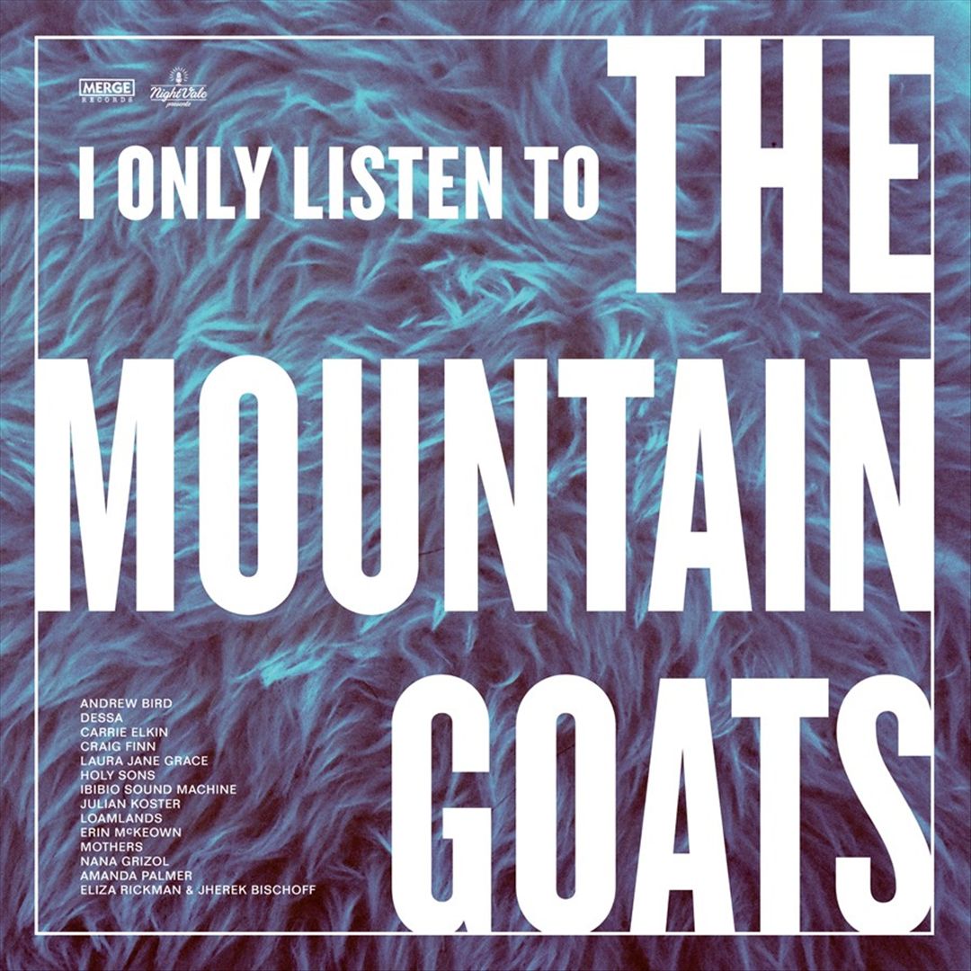 I Only Listen to the Mountain Goats: All Hail West Texas cover art