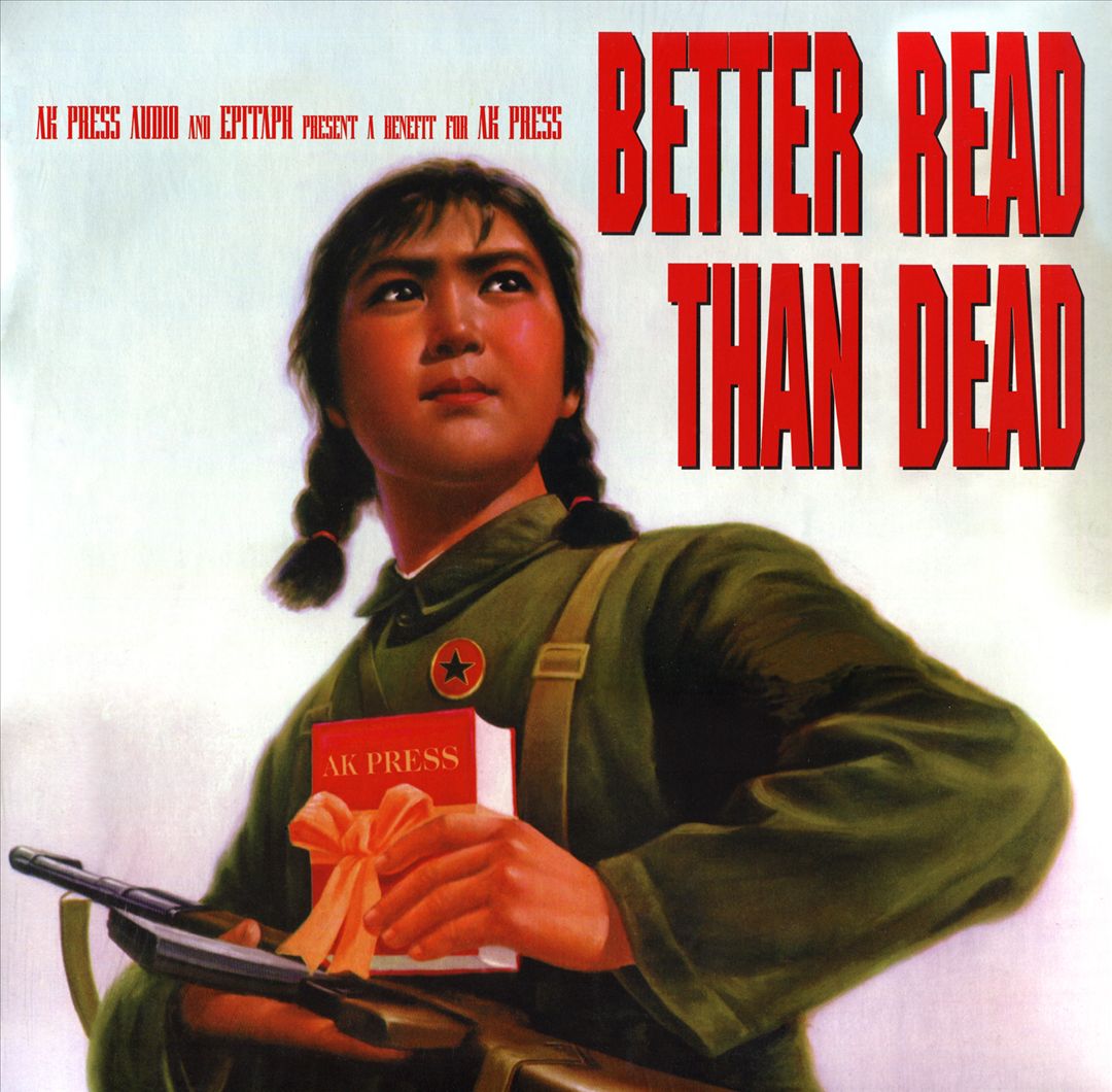 Better Read Than Dead: Benefit for AK Press cover art
