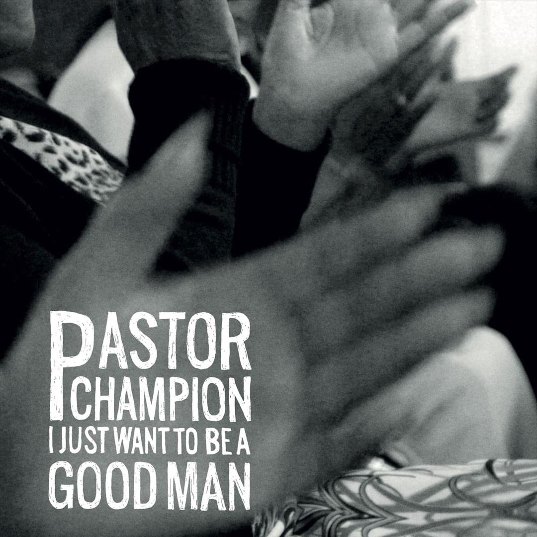 I Just Want to Be a Good Man cover art