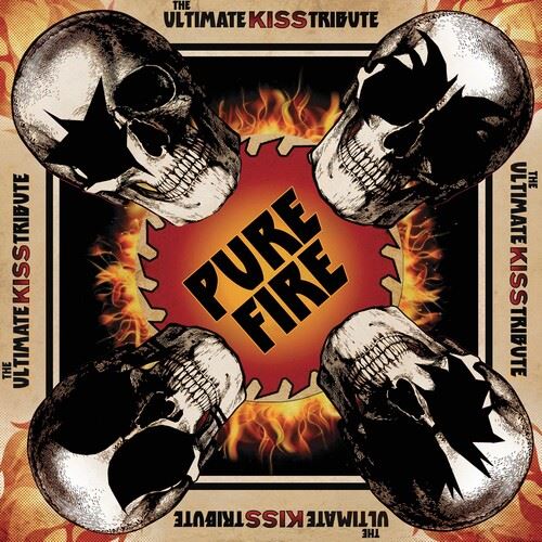 Pure Fire: The Ultimate Kiss Tribute cover art