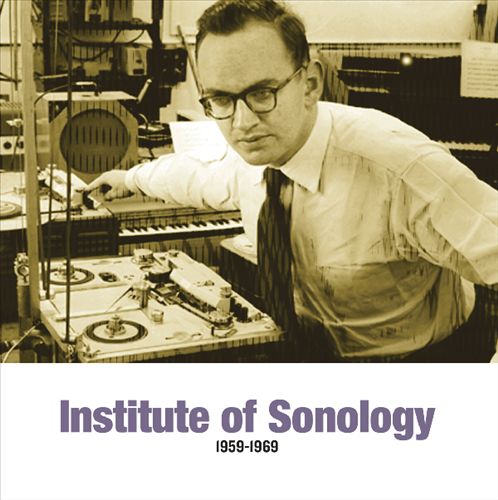Institute of Sonology 1959-1969 cover art