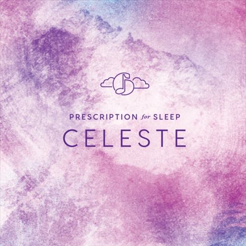 Prescription for Sleep: Celeste cover art