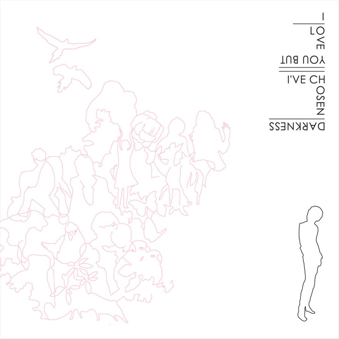 I Love You but I've Chosen Darkness cover art