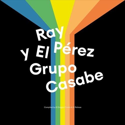 Ray Perez & El Grupo Casabe cover art
