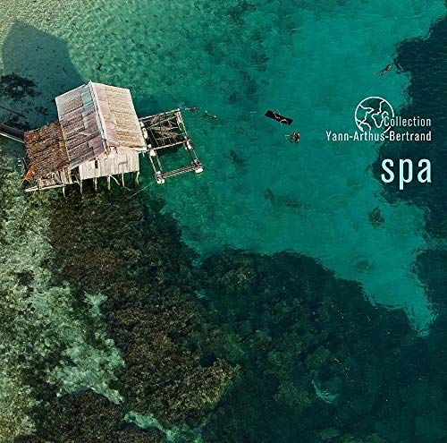 Collection Yann Arthus-Bertrand: Spa cover art