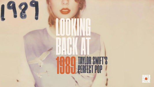 Looking Back at 1989 - Taylor’s Perfect Pop
