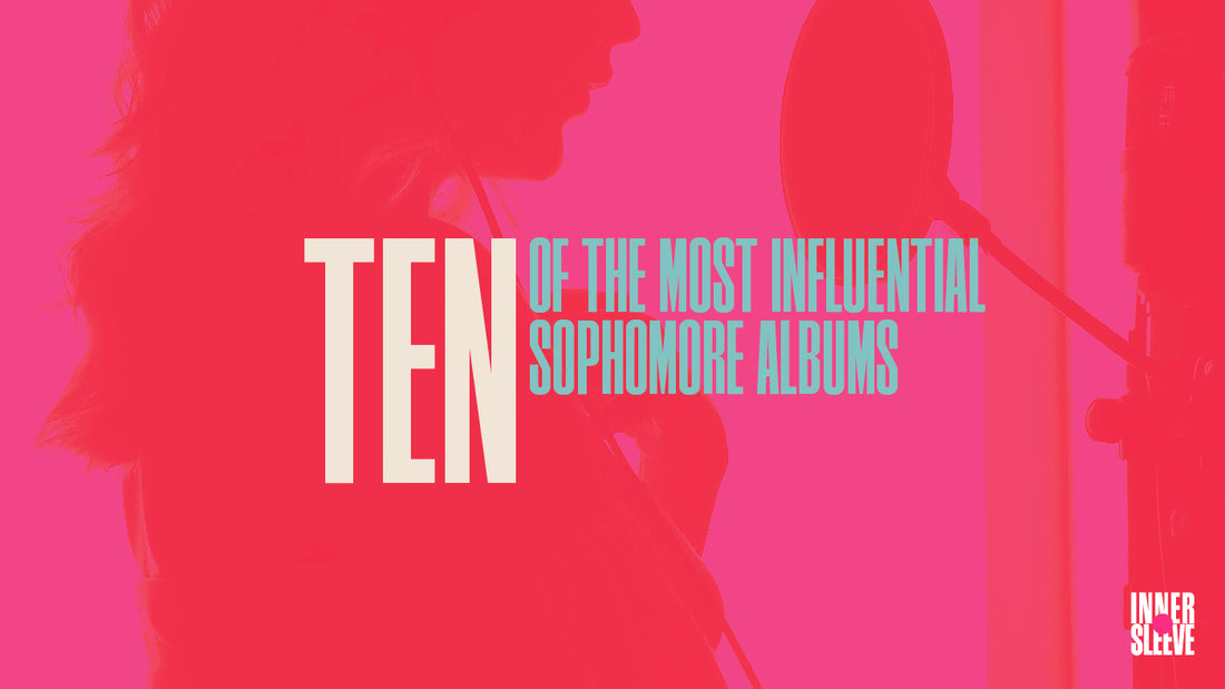 10 of the Most Influential Sophomore Albums of All Time