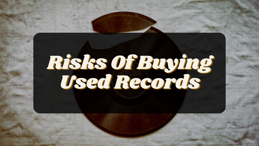 Risks Of Buying Used Records
