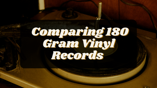 Discover the Difference: Comparing 180 Gram Vinyl Records for Sound, Heaviness, and Durability!