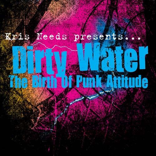Dirty Water: The Birth of Punk Attitude cover art