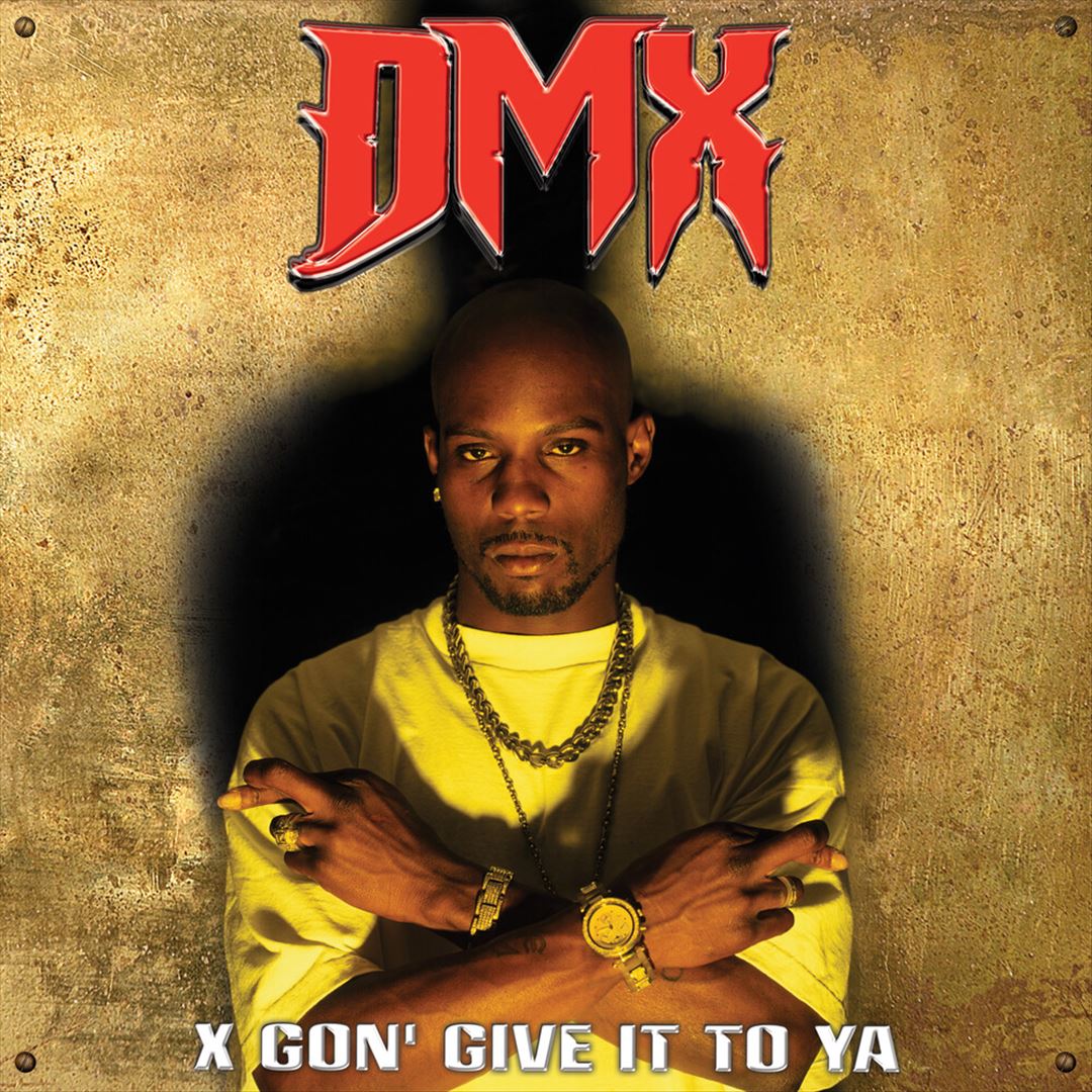X Gon' Give It to Ya   cover art