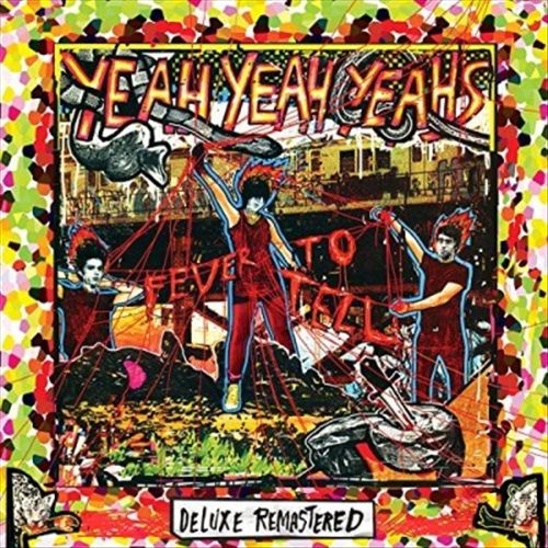 Fever To Tell [15th Anniversary Deluxe Edition] cover art