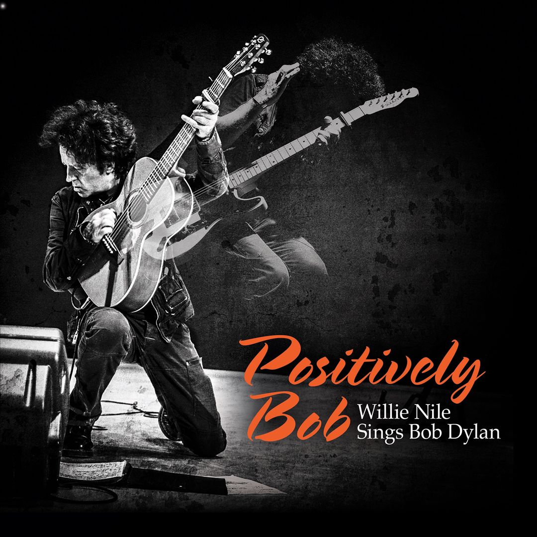 Positively Bob: Willie Nile Sings Bob Dylan cover art