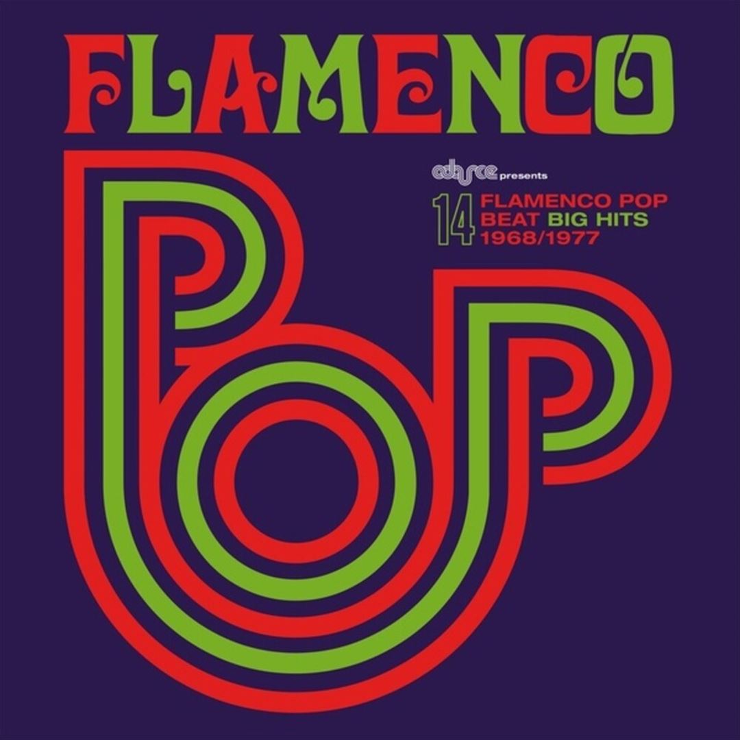 Flamenco Pop: 14 Flamenco Pop Beat Big Hits 1968-1977 cover art