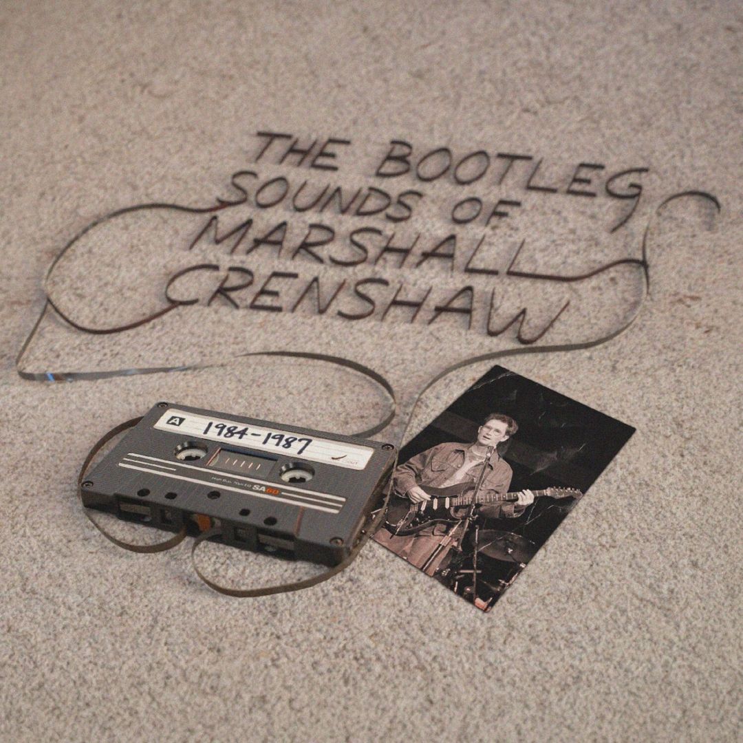 Bootleg Sounds of Marshall Crenshaw [1984-87] cover art