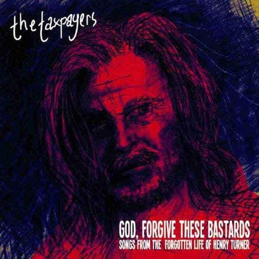God Forgive These Bastards: Songs From The Forgotten Life Of Henry Turner cover art