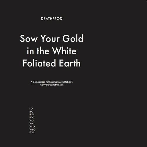Sow Your Gold in the White Foliated Earth cover art
