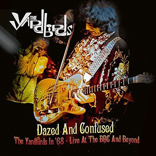 Dazed and Confused: The Yardbirds in '68 - Live at the BBC and Beyond cover art