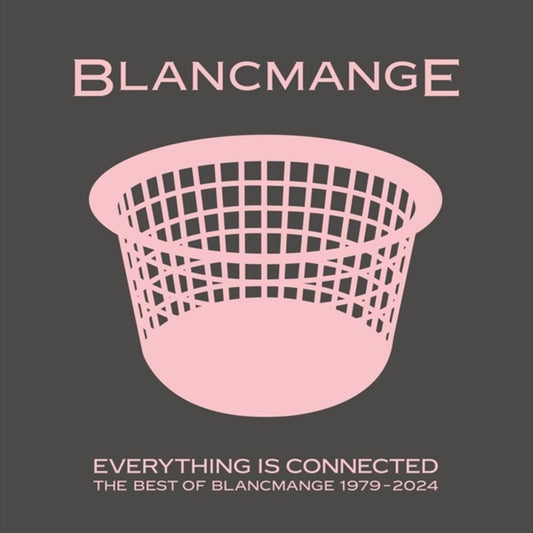 Everything Is Connected: The Best of Blancmange 1979-2024  cover art