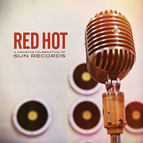Red Hot: A Memphis Celebrations of Sun Records [LP] cover art