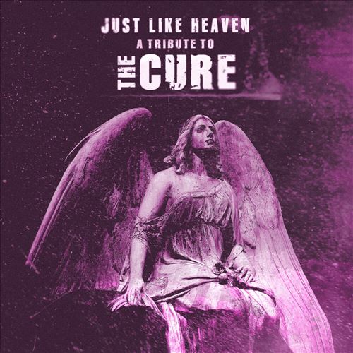 Just Like Heaven: A Tribute to the Cure cover art