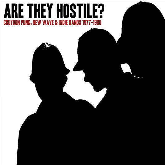 Are They Hostile? Croydon Punk, New Wave & Indie Bands 1977-1985 cover art