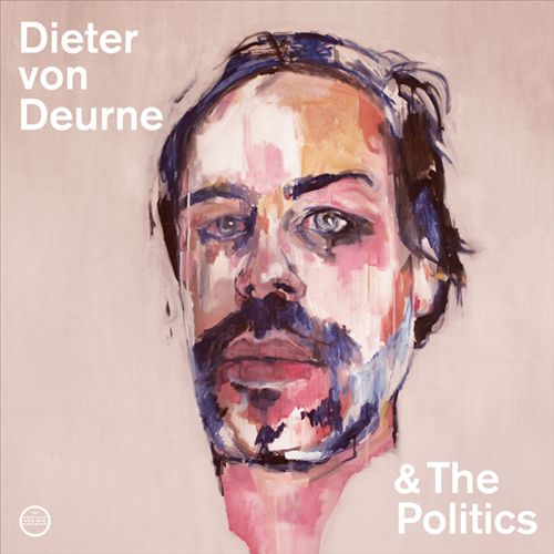 Dieter von Deurne & the Politics cover art