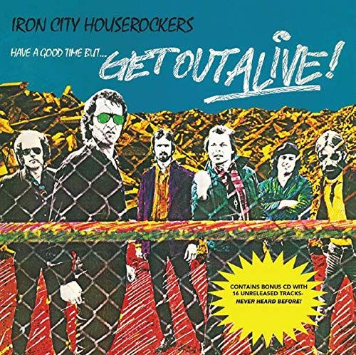 Have a Good Time But... Get Out Alive! cover art