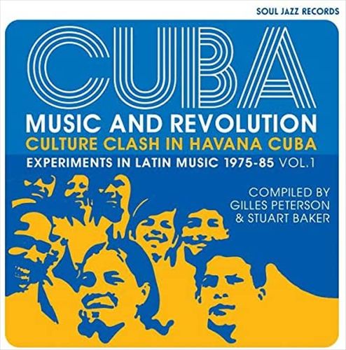 CUBA: Music and Revolution: Culture Clash in Havana: Experiments in Latin Music 1975-85, Vol. 1 cover art