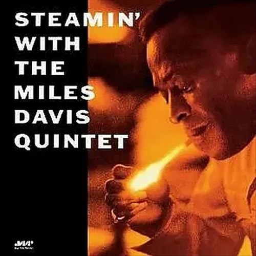 Steamin' with the Miles Davis Quintet cover art