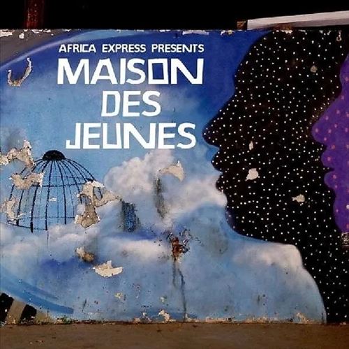 Africa Express Presents: Maison des Jeunes cover art