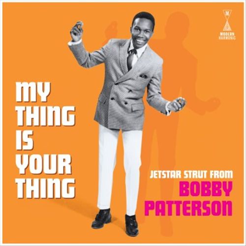 My Thing Is Your Thing [Jetstar Strut From Bobby Patterson] cover art