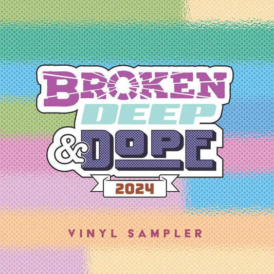 Broken, Deep & Dope Sampler 2024 cover art