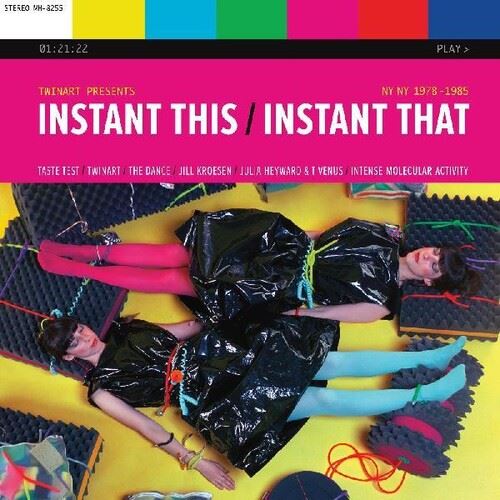Instant This/Instant That: NY NY 1978-1985 cover art
