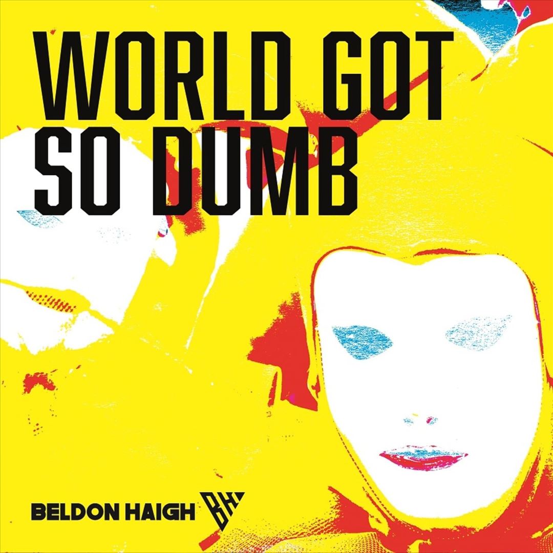 World Got So Dumb cover art