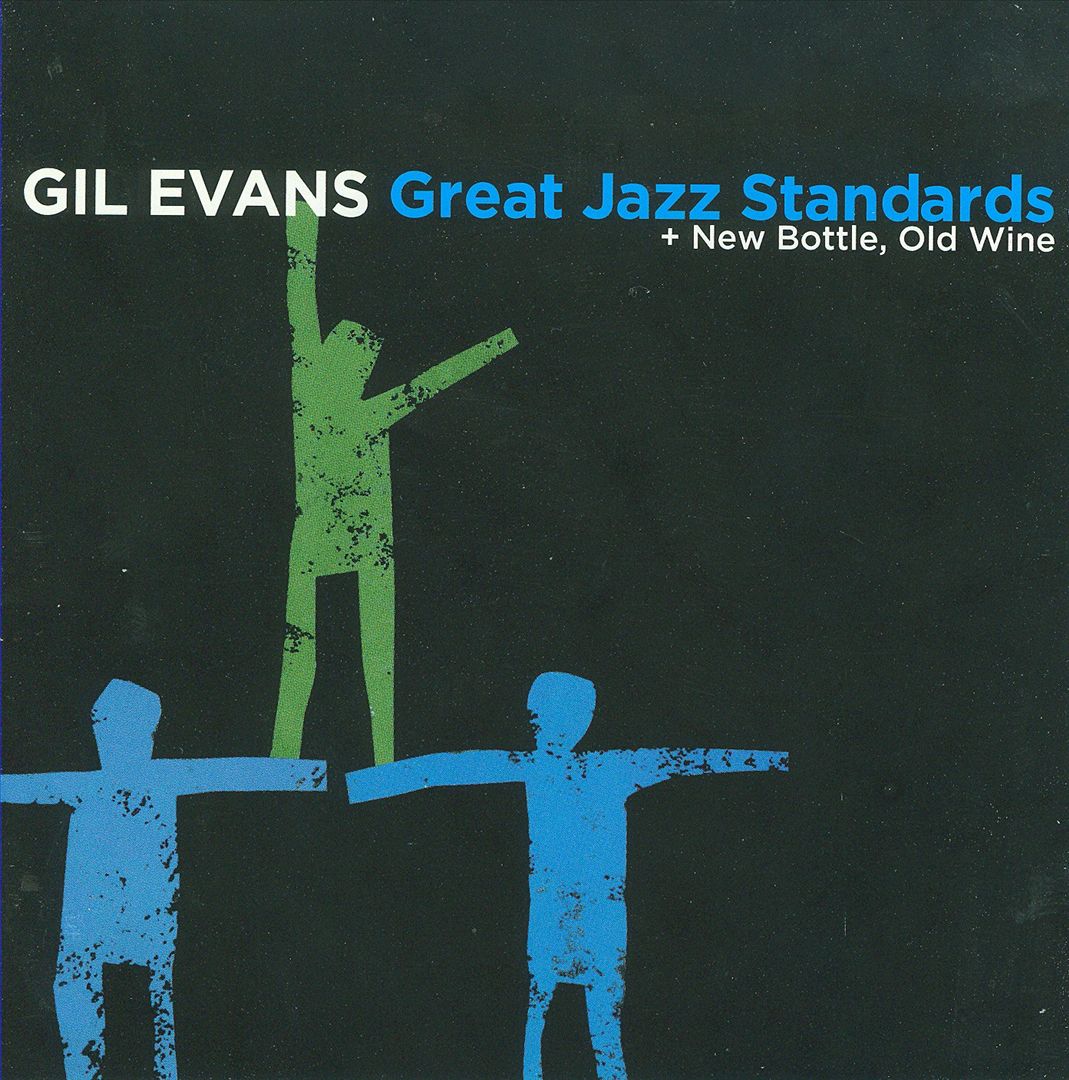 Great Jazz Standards + New Bottle, Old Wine cover art