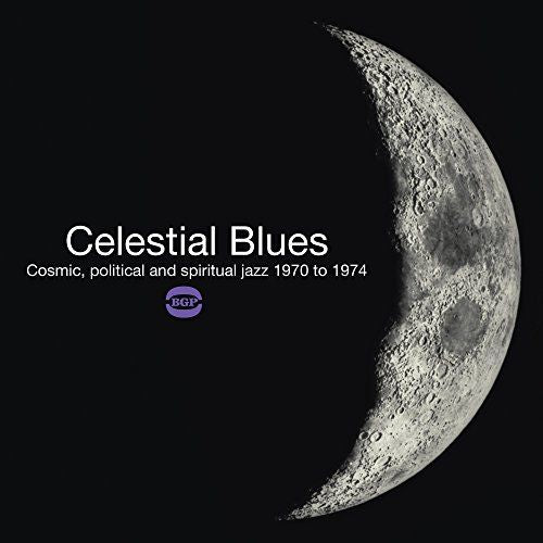 Celestial Blues: Cosmic Political & Spiritual Jazz cover art