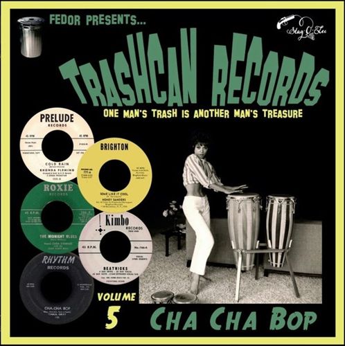 Trashcan Records Vol 5: Cha Cha Bop cover art
