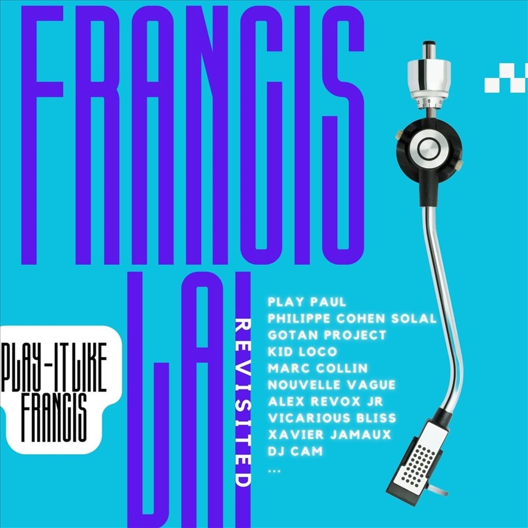 Play It Like Francis: Francis Lai Revisited cover art