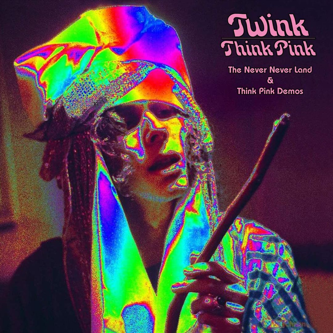 Think Pink: The Never Never Land & Think Pink Demos cover art