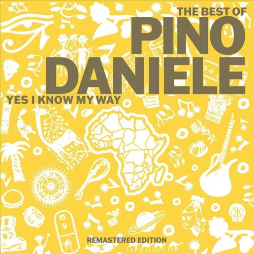 Best of Pino Daniele: Yes I Know My Way cover art