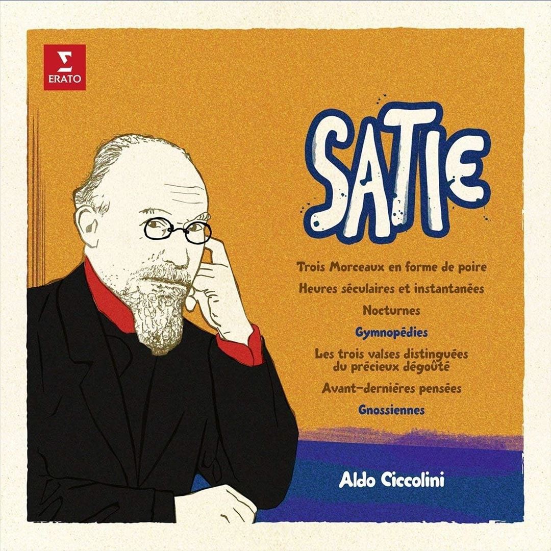 Satie: Trois Morceaux en forme de Poire; Heures séculaires et instantanées; Nocturnes; Gymnopédies; Etc. cover art