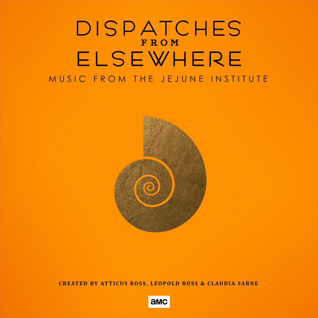 Dispatches From Elsewhere (Music From the Jejune Institute) cover art